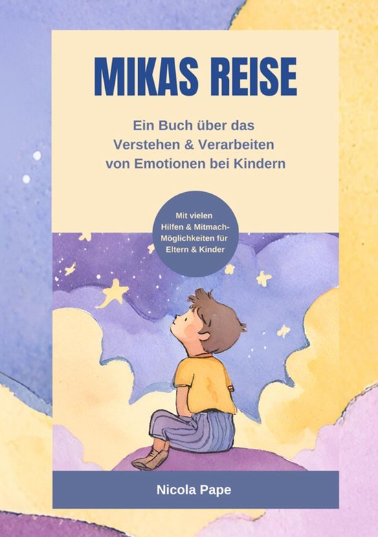 Mikas Reise - Ein psychologisches Kinderbuch über das Verst ... - cover