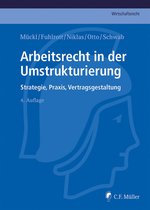 C.F. Müller Wirtschaftsrecht - Arbeitsrecht in der Umstrukturierung