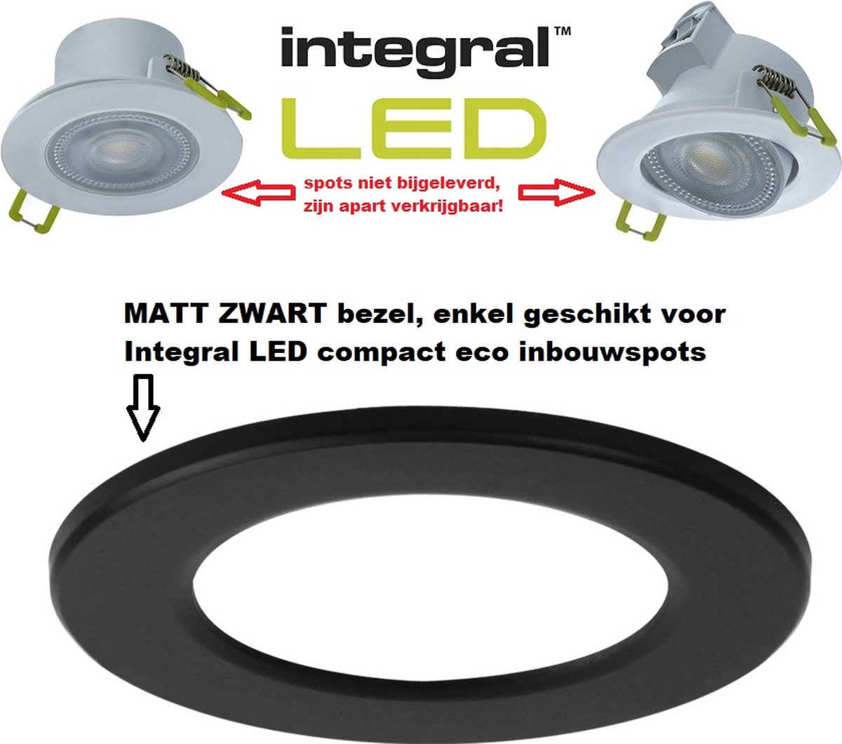 Integral LED - Bezel - MATT ZWART - Enkel geschikt voor integral LED compact eco inbouwspots