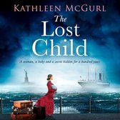 The Lost Child: A captivating historical fiction timeslip drama mystery about the sinking of the Titanic by the author of The Lost Sister, new for 2024