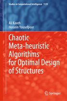 Studies in Computational Intelligence- Chaotic Meta-heuristic Algorithms for Optimal Design of Structures