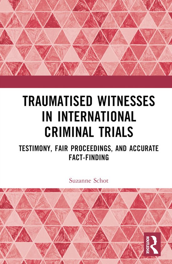 Traumatised Witnesses in International Criminal Trials - cover