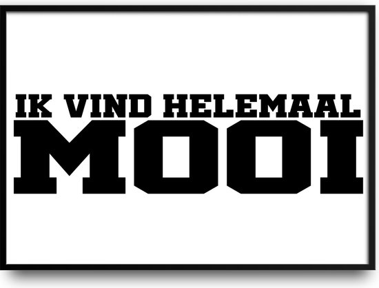 Ik vind helemaal mooi fotolijst met glas 50 x 70 cm - Prachtige