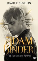 Adam Binder 1 - Adam Binder, T1 : Le Sorcier des plaines