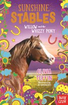 Sunshine Stables- Sunshine Stables: Willow and the Whizzy Pony