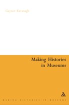 Making Histories In Museums