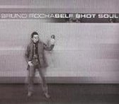 Bruno Rocha - Self Shot Soul (CD)