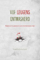 Vijf leugens ontmaskerd