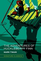 Signature Editions - The Adventures of Huckleberry Finn