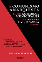 UNIVERSO DE LETRAS - El comunismo anarquista en los gobiernos municipales de la guerra civil española