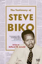 The Testimony of Steve Biko