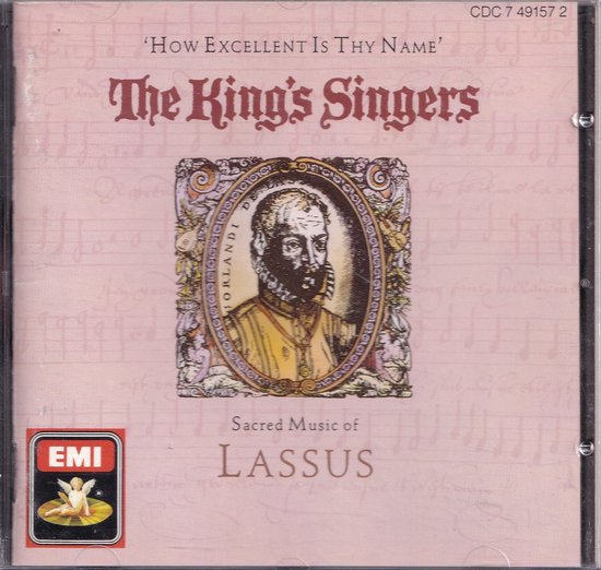 How excellent is Thy Name - Sacred music of Lassus - The King's Singers