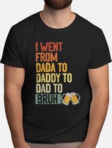 I Went from Dada to daddy to dad to bruh - t-shirt - cadeau - gift - vader - dad - beste vader ter wereld - verjaardag - unisex - vaderdag - best dad in the world - father - liefde - cute.