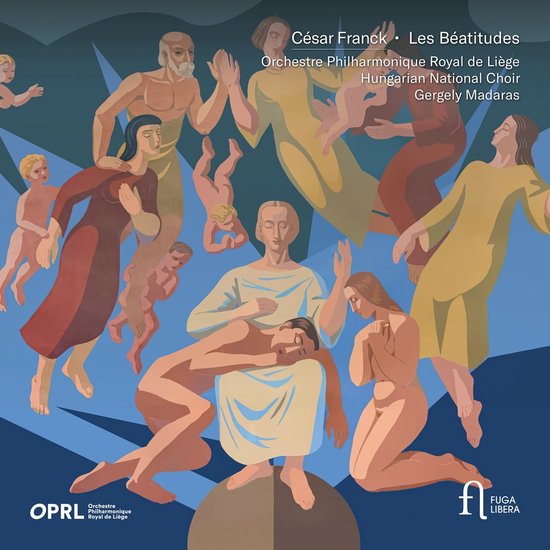 Muziekalbumhoes met schilderij van zwevende figuren in aardse tinten tegen een helderblauwe achtergrond. Titel: César Franck • Les Béatitudes.