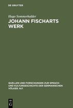 Quellen und Forschungen zur Sprach- und Kulturgeschichte der Germanischen Volker. N.F.4- Johann Fischarts Werk