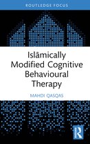 Islamic Psychology and Psychotherapy- Islāmically Modified Cognitive Behavioural Therapy