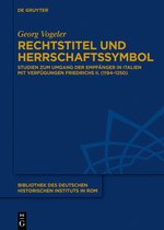 Bibliothek des Deutschen Historischen Instituts in Rom138- Rechtstitel und Herrschaftssymbol