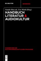 Handbücher zur kulturwissenschaftlichen Philologie10- Handbuch Literatur & Audiokultur