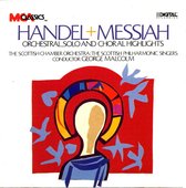 HANDEL+ MESSIAH Orchestra, Solo And Choral Highlights