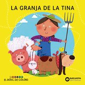 Llibres infantils i juvenils - El bosc de colors - La granja de la Tina