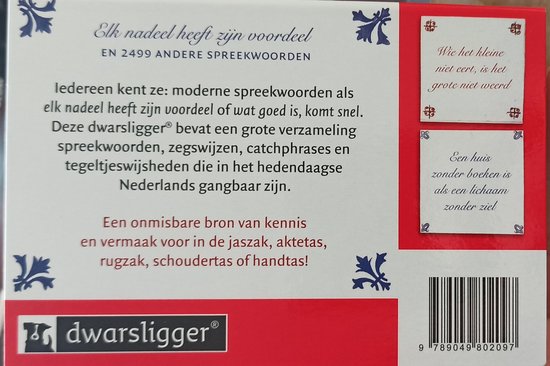 Dwarsligger Van Dale modern spreekwoordenboek Elk nadeel heeft zijn