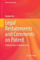 Understanding China- Legal Restatements and Comments on Patent