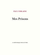 Verlaine - Mes Prisons