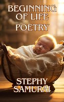 Beginning of Life: Poetry