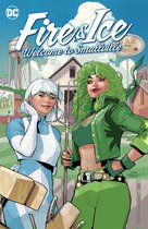 Fire & Ice: Welcome to Smallville