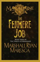 Maradaine Sage: Streets of Maradaine 3 - The Fenmere Job