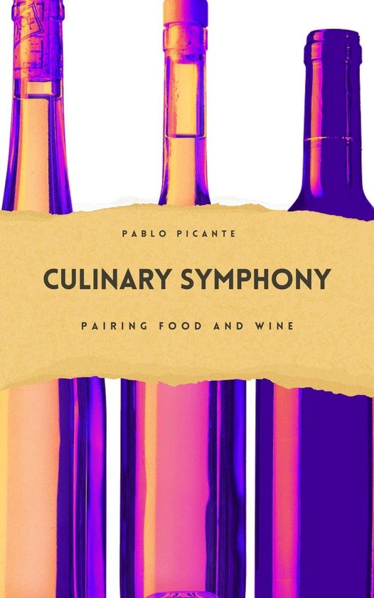 Culinary Symphony: Pairing Food and Wine - cover
