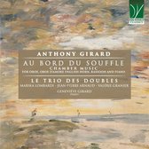 Marika Lombardi, Jean-Pierre Arnaud, Valérie Granier, Geneviève Girard - Girard: Au Bord Du Souffle, Chamber Music (CD)