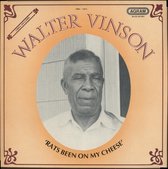 Walter Vinson - Rats Been On My Cheese (LP)