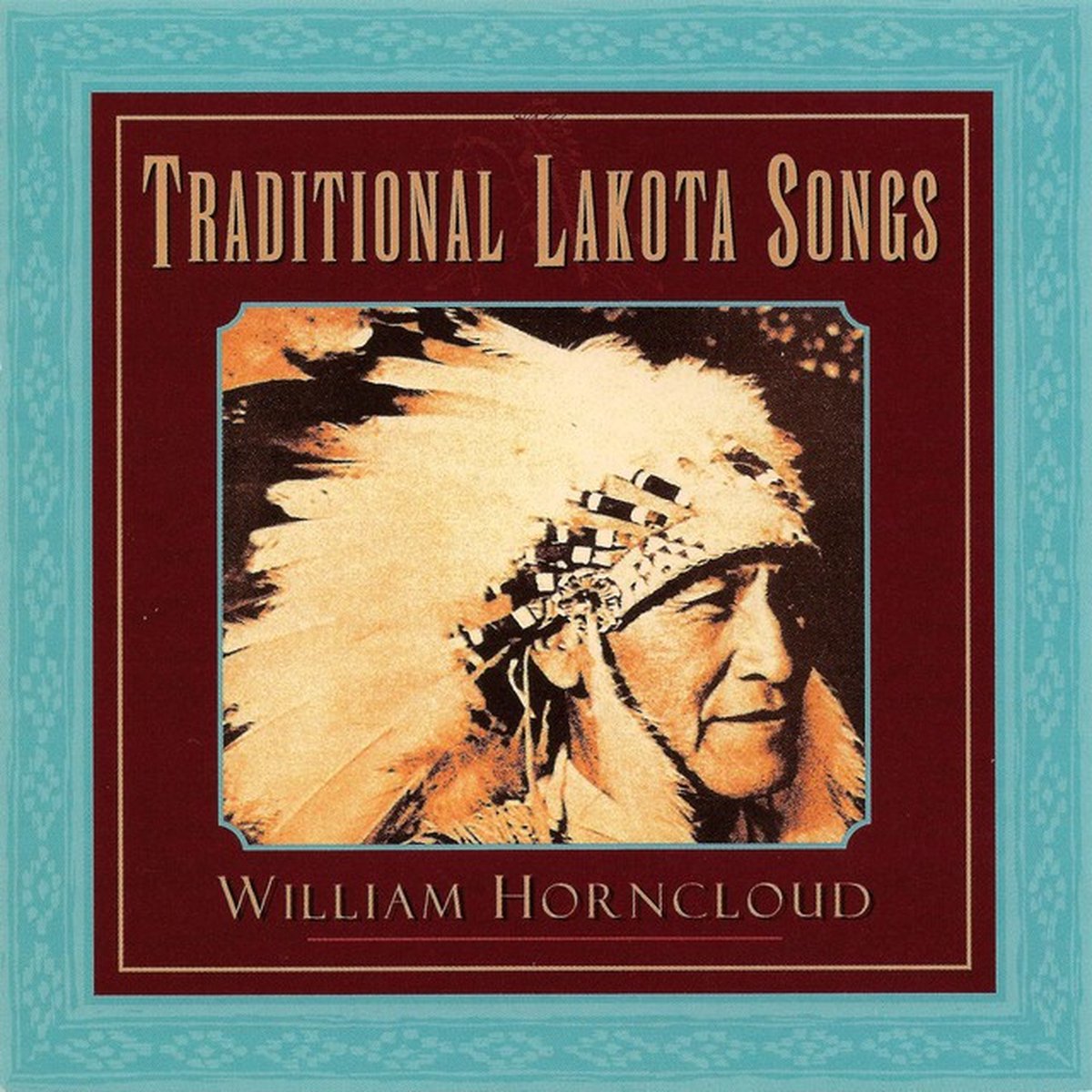 William Horncloud - Traditional Lakota Songs (CD)