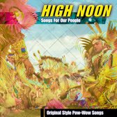 High Noon - Songs For Our People (CD)