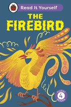 Read It Yourself 4 - The Firebird: Read It Yourself - Level 4 Fluent Reader