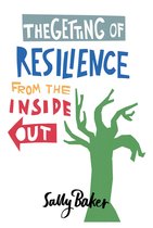 The Getting of Resilience