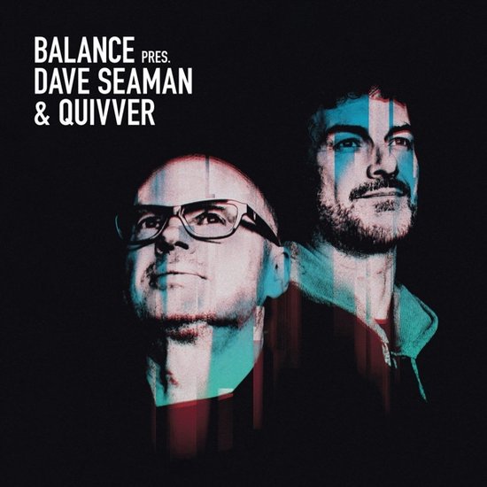 Dave Seaman & Quivver - Balance Presents Dave Seaman & Quivver (2 LP)
