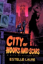 City of Villains- City of Hooks and Scars-City of Villains, Book 2