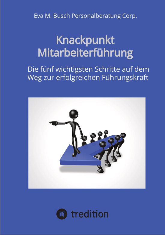 Knackpunkt Mitarbeiterführung - Mit motivierten Mitarbeiter ... - cover