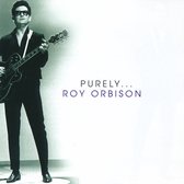 Roy Orbison - Purely...