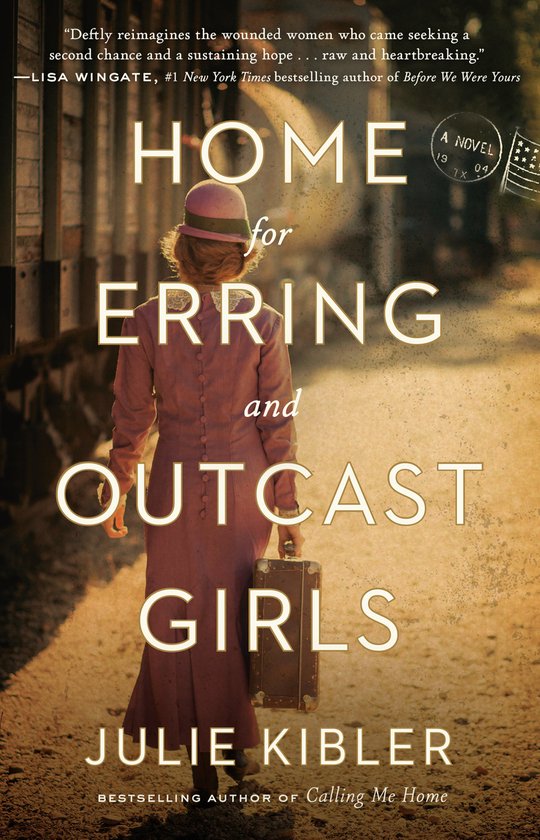 Boekcover met titel "Home for Erring and Outcast Girls" in grote letters. Een vrouw in een roze jurk met hoed draagt een koffer bij een trein.