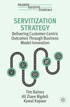 Palgrave Executive Essentials - Servitization Strategy