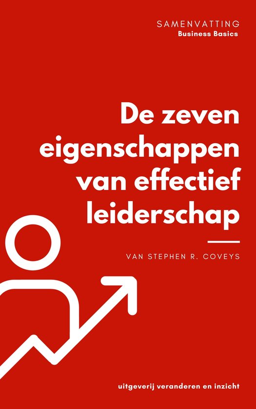 Business basics Samenvatting van De zeven eigenschappen van effectief leiderschap... bol Business basics Samenvatting van De zeven eigenschappen van effectief leiderschap... bol