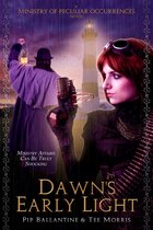 Ministry of Peculiar Occurrences 3 - Dawn's Early Light