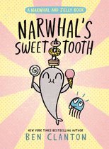 A Narwhal and Jelly Book- Narwhal's Sweet Tooth (A Narwhal and Jelly Book #9)