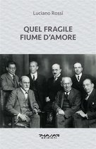 Quel fragile fiume d'amore