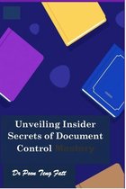 Unveiling Insider Secrets of Document Control Mastery