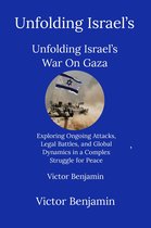 Unfolding Israel's War On Gaza