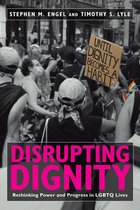 LGBTQ Politics- Disrupting Dignity